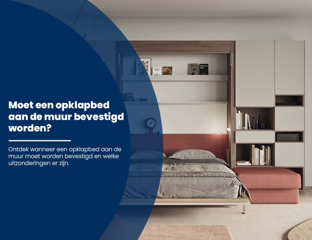 moet een opklapbed aan muur bevestigd worden de beddenwinkel schijndel